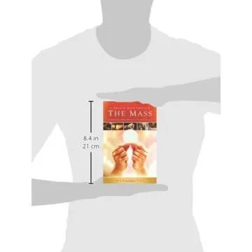 A Biblical Walk Through the Mass (Book): Understanding What We Say and Do In The Liturgy