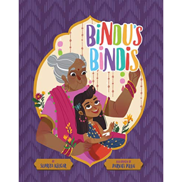 Bindu's Bindis - A Vibrant Picture Book Celebrating Cultural Pride and Family Bonds