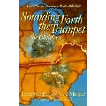 Sounding Forth the Trumpet for Children - A Christian History Guide