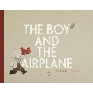 The Boy and the Airplane - Creative Wordless Storybook for Kids