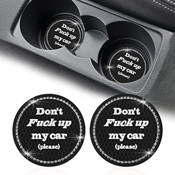 Car Cup Holder Coaster 2 Pack Bling Rhinestone Automotive CupHolder, Don't Fuck up My Car Printed Ca...