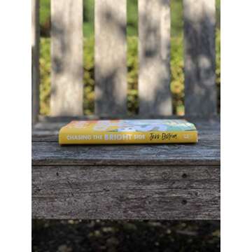 Chasing the Bright Side: Embrace Optimism, Activate Your Purpose, and Write Your Own Story