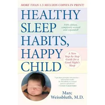 Healthy Sleep Habits, Happy Child, 5th Edition: A New Step-by-Step Guide for a Good Night's Sleep