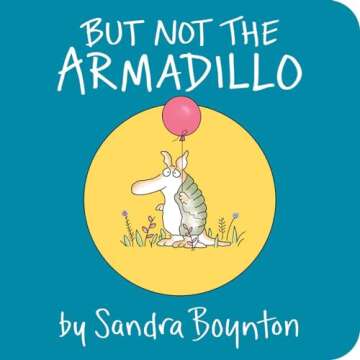 But Not the Armadillo - A Whimsical Journey Through the Animal Kingdom