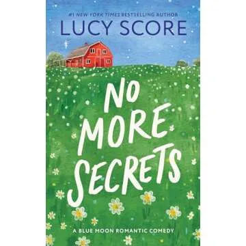 No More Secrets: A Small Town Love Story (Blue Moon Book 1) - A Heartfelt Journey of Love and Trust