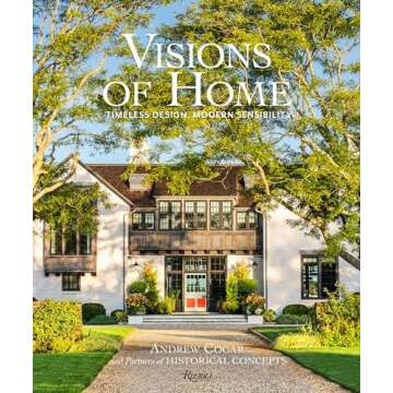 Visions of Home: Timeless Design, Modern Sensibility