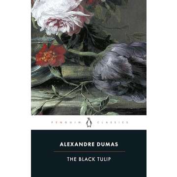 The Black Tulip (Penguin Classics) - A Must-Have for Literature Lovers