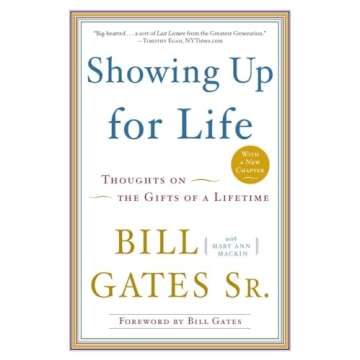Showing Up for Life: Thoughts on the Gifts of a Lifetime - Inspirational Book Series