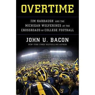 Overtime: Jim Harbaugh and the Michigan Wolverines at the Crossroads of College Football