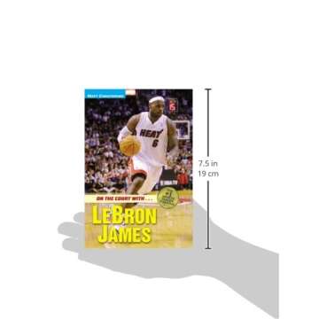 On the Court with… Lebron James (Matt Christopher Sports Biographies)