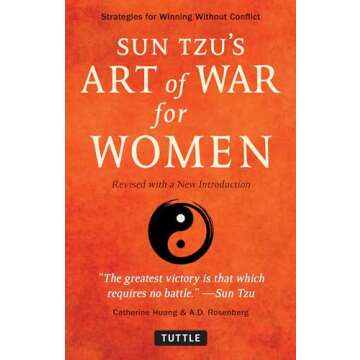 Sun Tzu's Art of War for Women: Strategies for Winning without Conflict - Revised with a New Introdu...