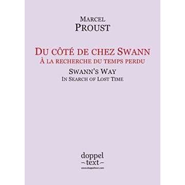 Du côté de chez Swann / Swann’s Way – Bilingual French-English Edition / Edition bilingue fran...