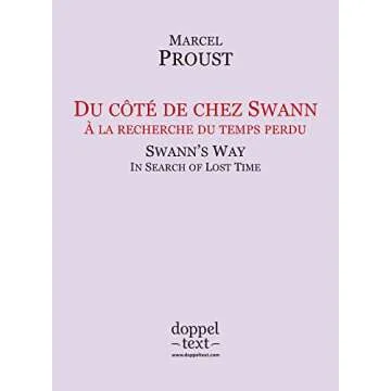 Du côté de chez Swann / Swann’s Way – Bilingual French-English Edition / Edition bilingue fran...