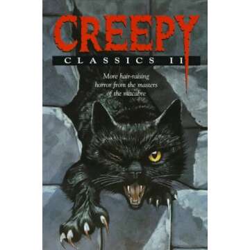Creepy Classics II: More Hair-Raising Horror from the Masters of the Macabre