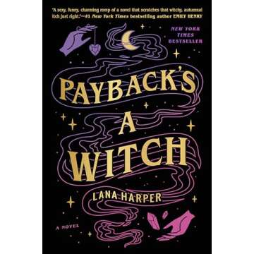 Payback's a Witch (The Witches of Thistle Grove)
