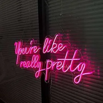 You're like really pretty LED Neon Light for Parties