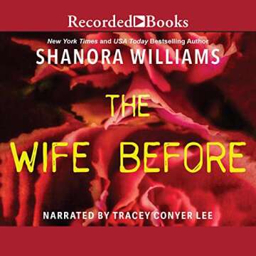 The Wife Before: A Heartfelt Exploration of Love and Loyalty