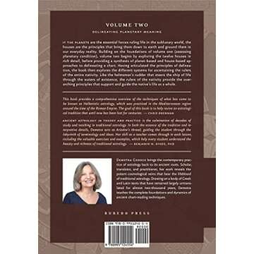 Ancient Astrology in Theory and Practice: A Manual of Traditional Techniques, Volume II: Delineating...