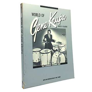 World of Gene Krupa: That Legendary Drummin’ Man - Uncover the Drumming Legend
