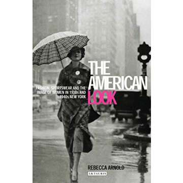 American Look: Fashion and the Image of Women in 1930's and 1940's New York