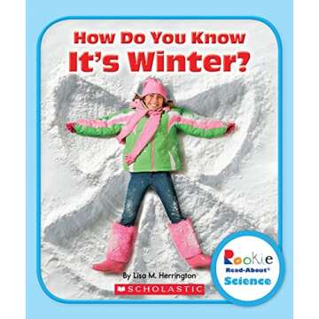 How Do You Know It's Winter? (Rookie Read-About Science: Seasons)