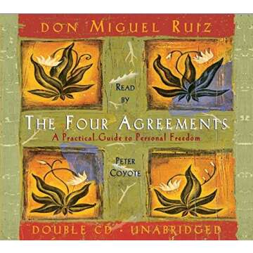 The Four Agreements: A Practical Guide to Personal Freedom
