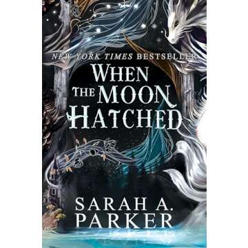 When the Moon Hatched: A Fast-Paced Romantasy with Undeniable Chemistry in a Stunning Immersive Worl...
