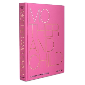 Mother and Child Photography Coffee Table Book – Assouline's Stunning Visual Collection