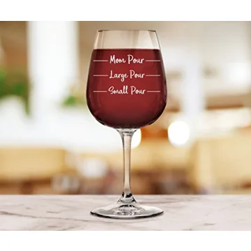 Mom Pour Funny Wine Glass - Perfect Gag Gifts for Moms