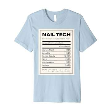 Fun Nail Tech Nutritional Facts Premium T-Shirt