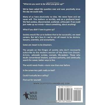 I Don't Want To Grow Up: Life, Liberty, and Happiness. Without a Career. (Nature Book Series)