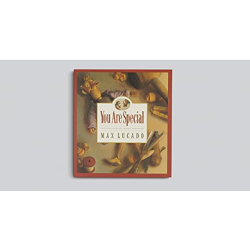 You Are Special by Max Lucado - A Gift of Love