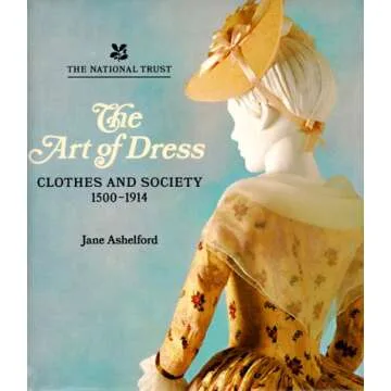 The Art of Dress: Clothes and Society 1500-1914 - A Comprehensive Exploration