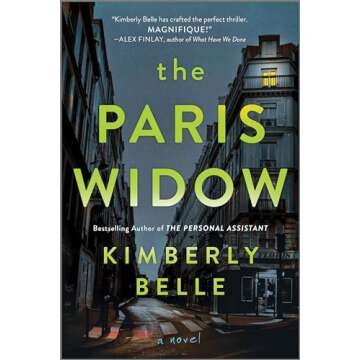 The Paris Widow: A Thrilling Search for Truth in Paris after a Vacation Turns Deadly