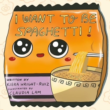 I Want to Be Spaghetti! - A Heartwarming Kids' Book