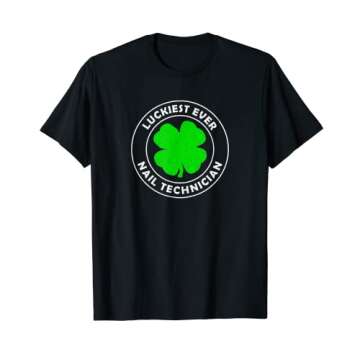 Luckiest Ever Nail Technician Lucky St Patrick's Day T-Shirt