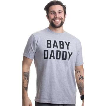 Baby Daddy | Funny New Father, Father's Day Dad Gift Humor Unisex T-shirt-Adult, Large, Grey