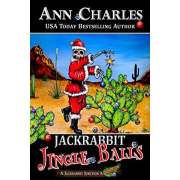 Jackrabbit Jingle Balls: A Hilarious Holiday Mystery Adventure