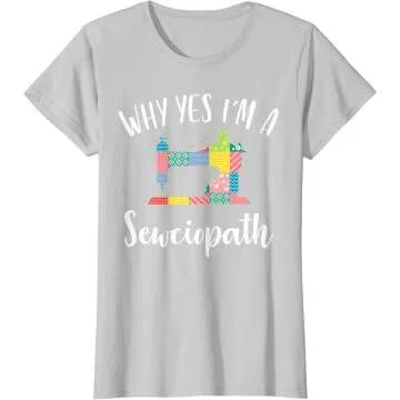 I'm A Sewciopath Funny T-Shirt for Sewing Lovers