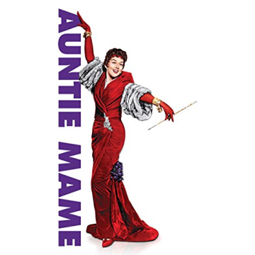 Auntie Mame - The Life and Times of an Unforgettable Woman