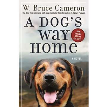 A Dog's Way Home (A Dog's Way Home Novel, 1)