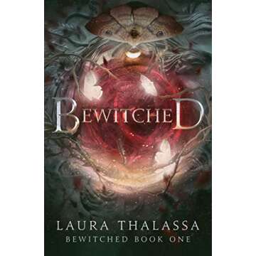Bewitched (The Bewitched Series, 1) - A Captivating Fantasy Romance