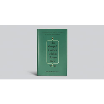 The Gospel Comes with a House Key - Embrace Hospitality Today