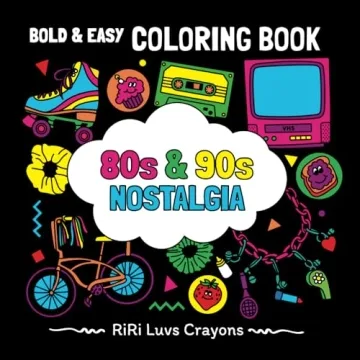 80s & 90s Nostalgia Coloring Book: Bold & Easy Designs for Adults and Kids