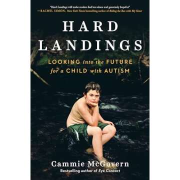 Hard Landings: Looking Into the Future for a Child With Autism