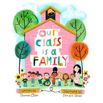 Our Class is a Family (The Classroom Community Collection)