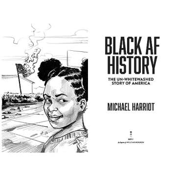Black AF History: The Un-Whitewashed Story of America