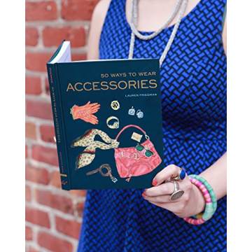 50 Ways to Wear Accessories for Every Occasion