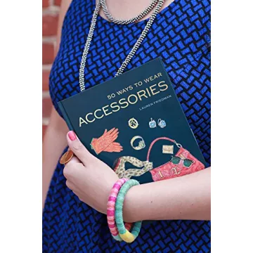 50 Ways to Wear Accessories for Every Occasion