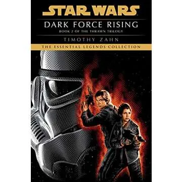 Dark Force Rising: Star Wars Legends - Epic Sci-Fi Adventure